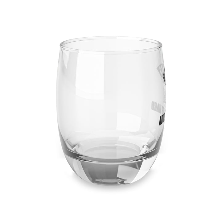 Because Adulting is Hard Whiskey Glass