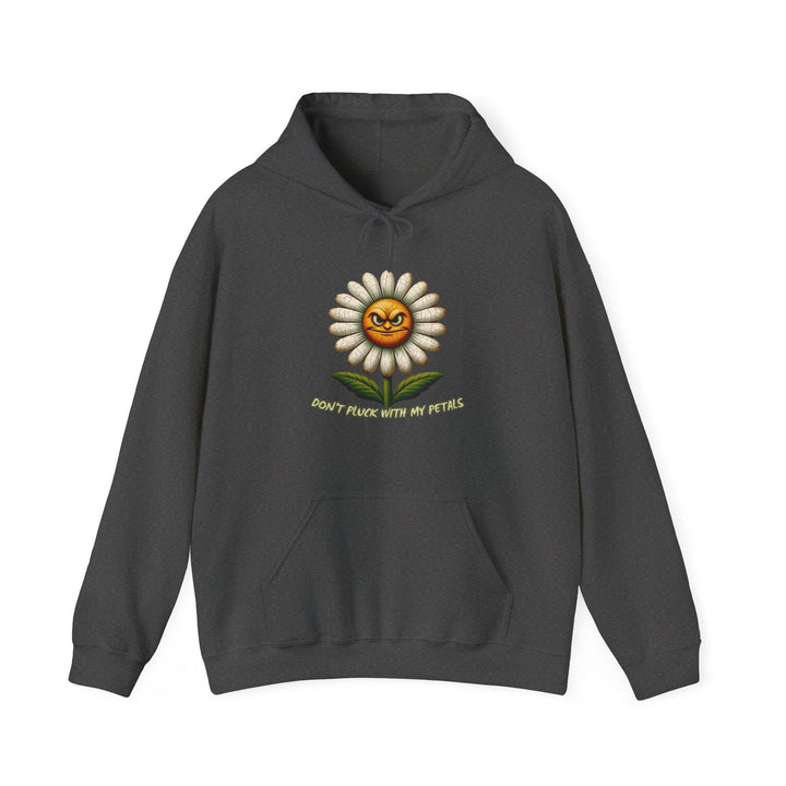 Don't Pluck With My Petals Unisex Heavy Blend™ Hooded Sweatshirt