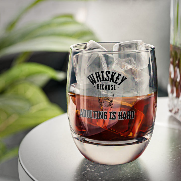 Because Adulting is Hard Whiskey Glass