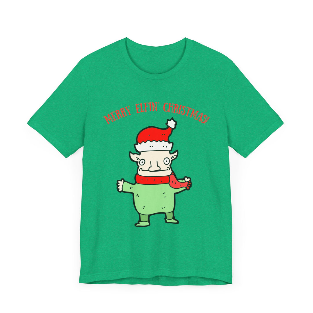 Merry Elfin...Unisex Jersey Short Sleeve Tee