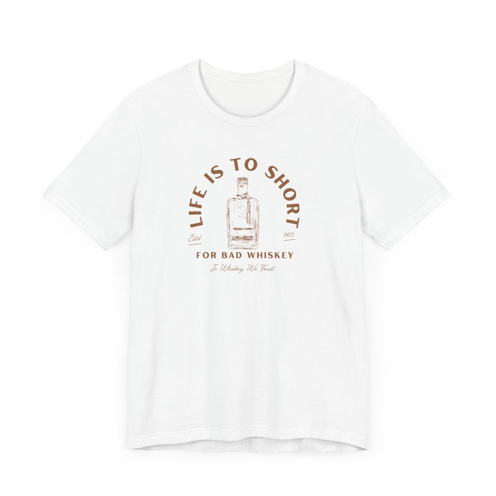 Life Is To Short Unisex Jersey Short Sleeve Tee