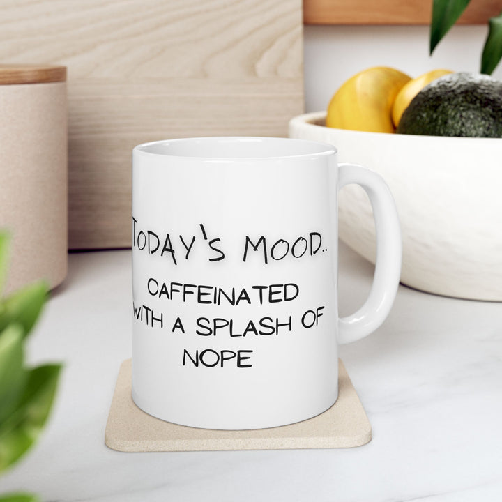 Today's Mood Ceramic Mug, (11oz, 15oz)