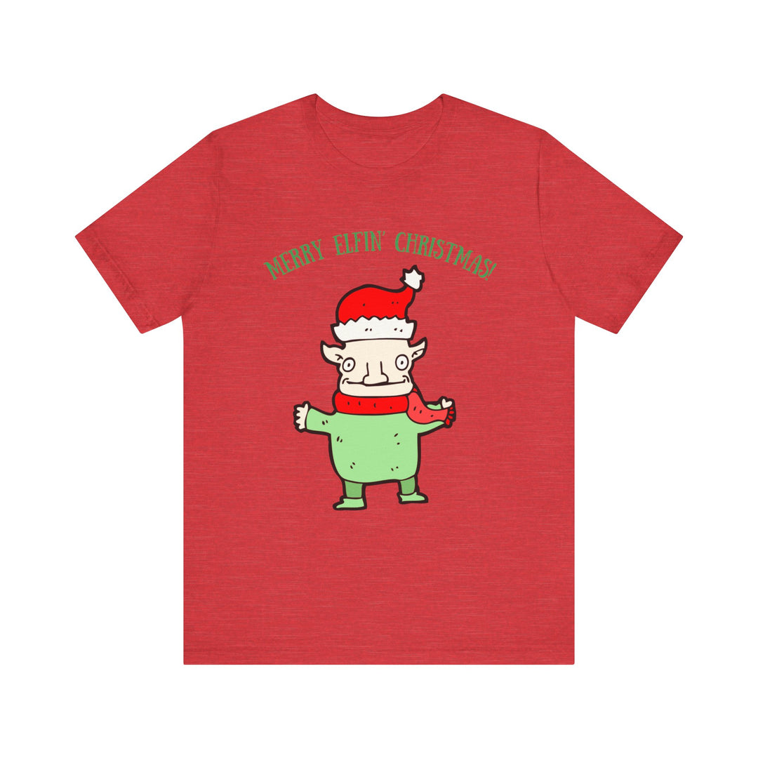 Merry Elfin...Unisex Jersey Short Sleeve Tee