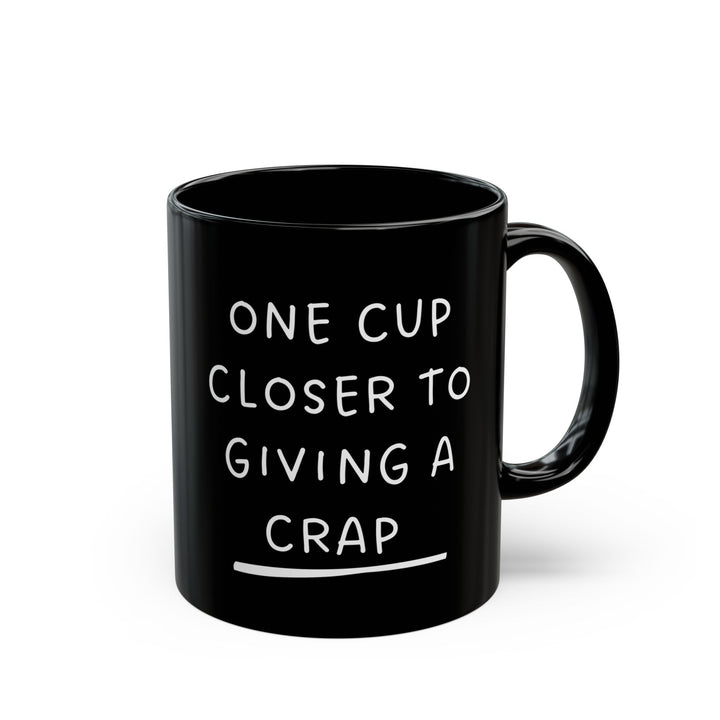 One Cup Closer.. Black Mug (11oz, 15oz)