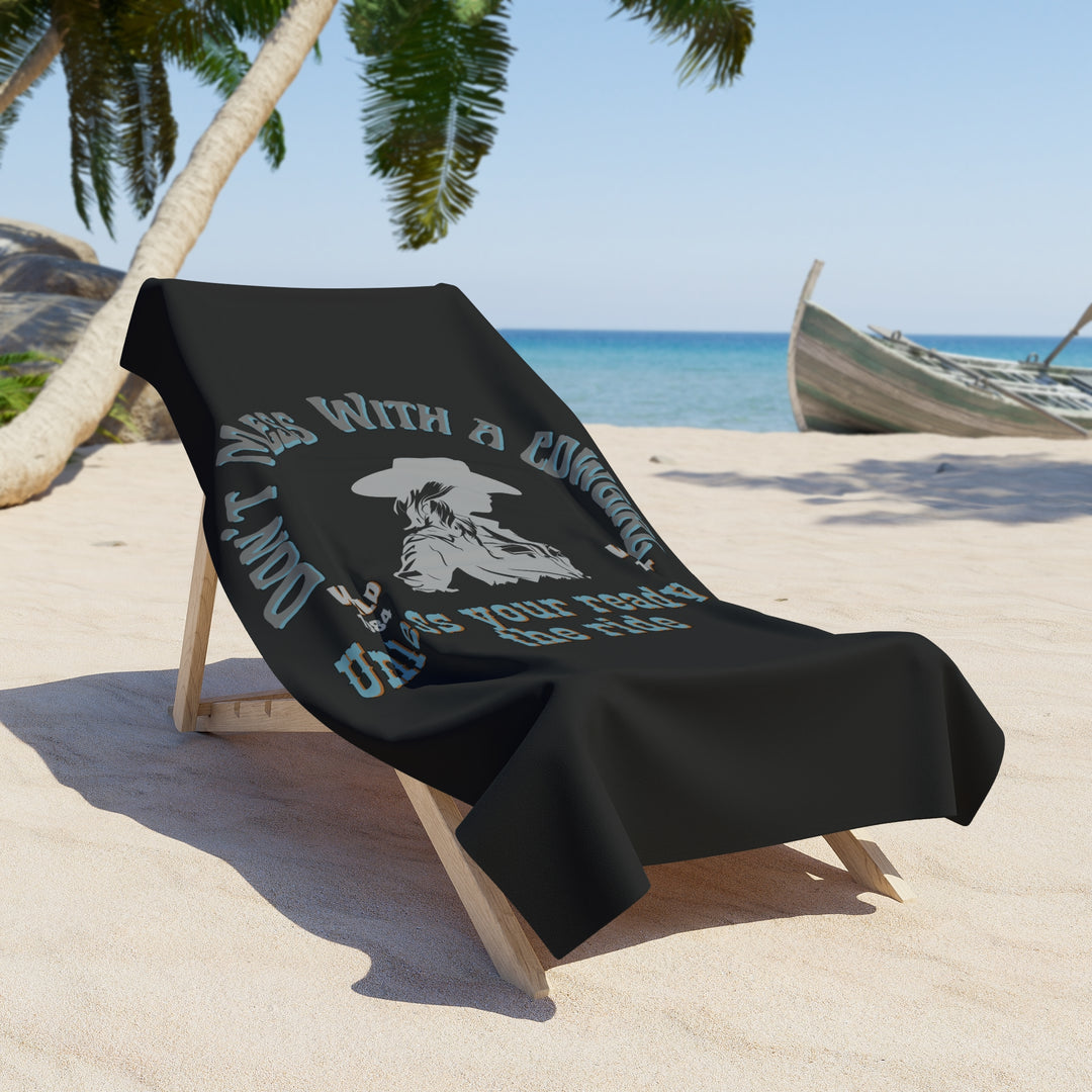 Dont Mess With A Cowgirl Beach Towel