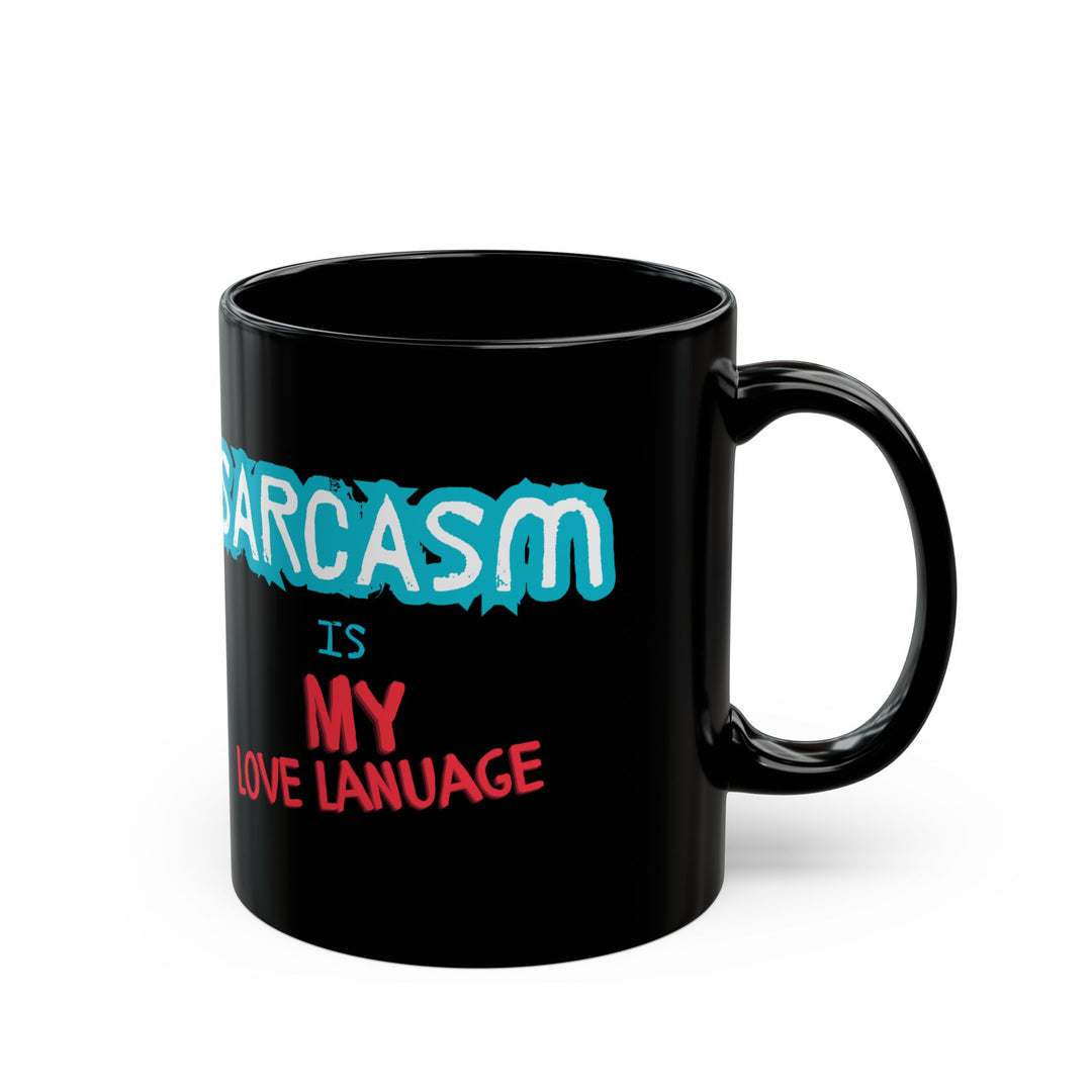 Sarcasm Black Mug (11oz, 15oz)